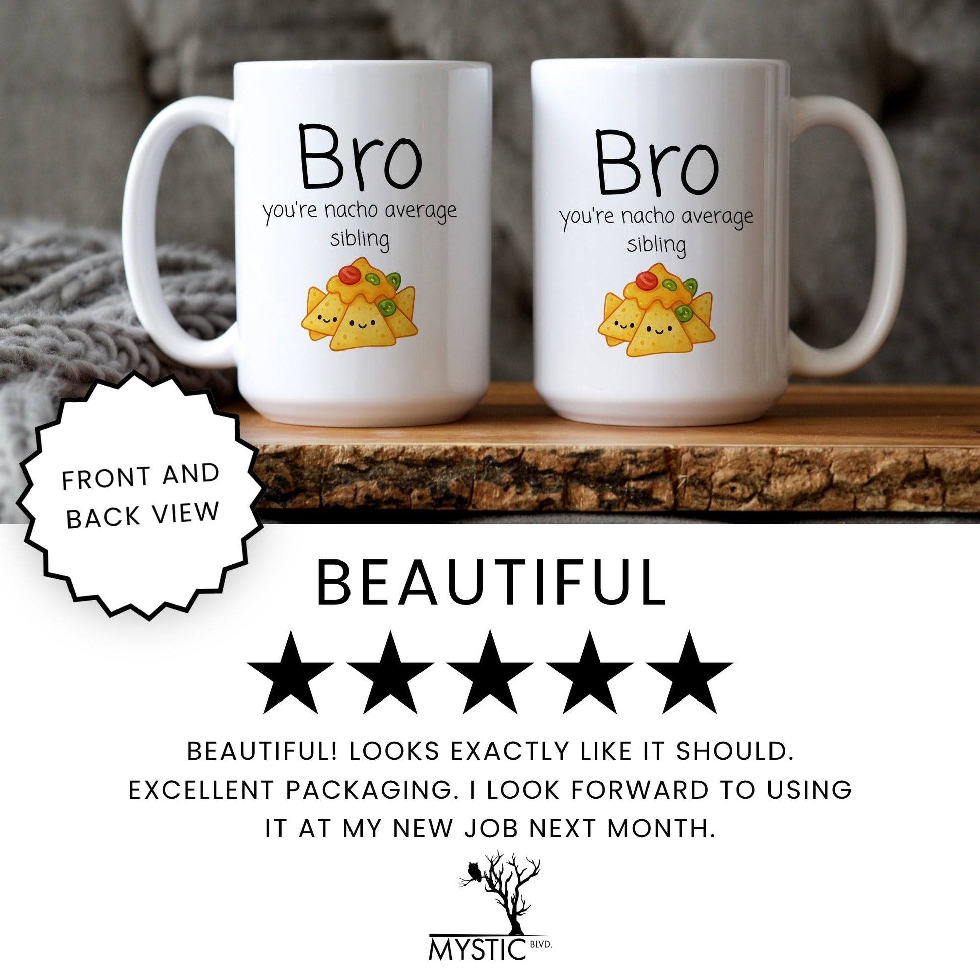 Lifestyle Photo #7 Bro You're Nacho Average Mug