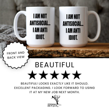 Lifestyle Photo #7 Anti-Idiot Not Antisocial Mug