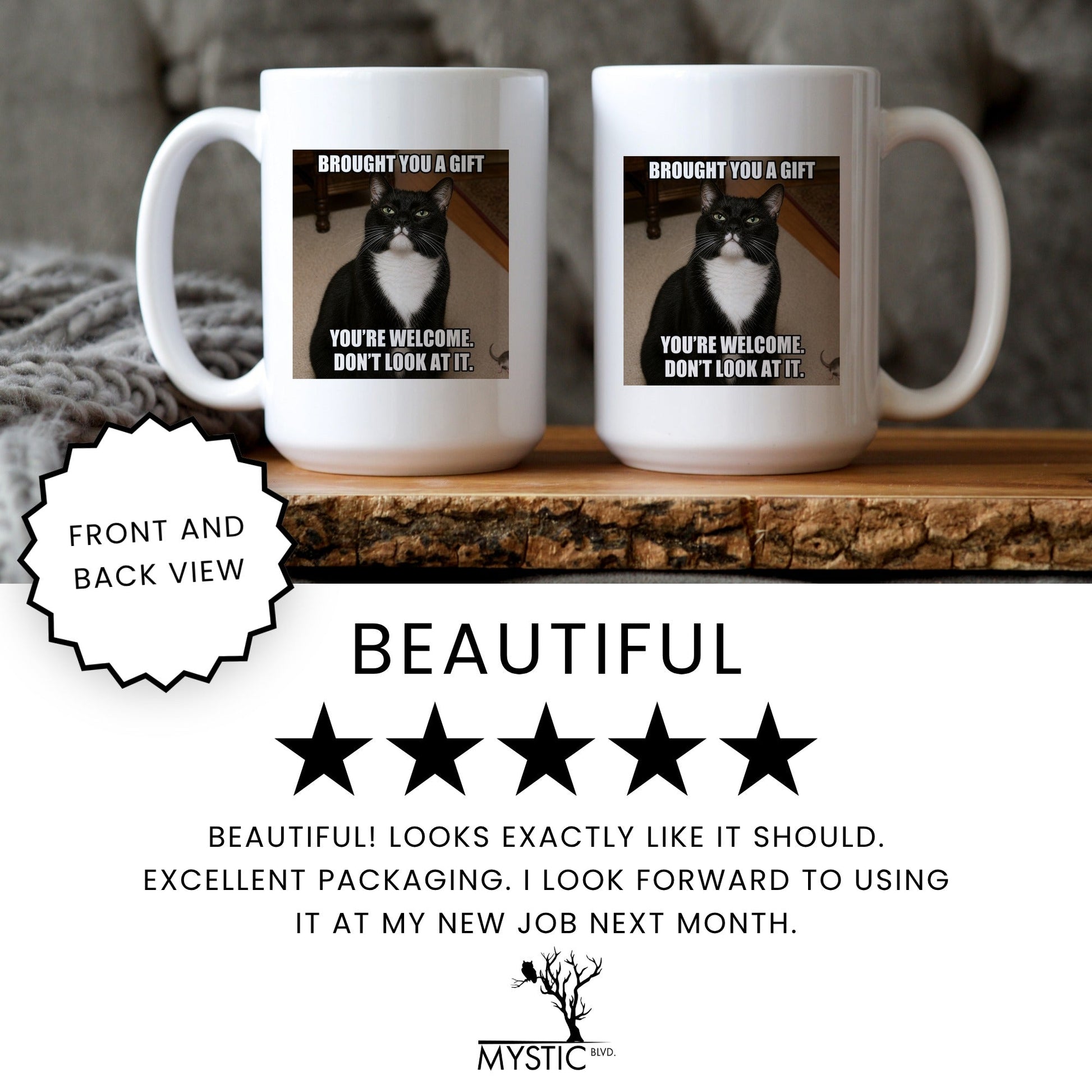 Brought you a gift tuxedo cat coffee mug