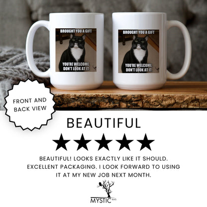 Brought you a gift tuxedo cat coffee mug