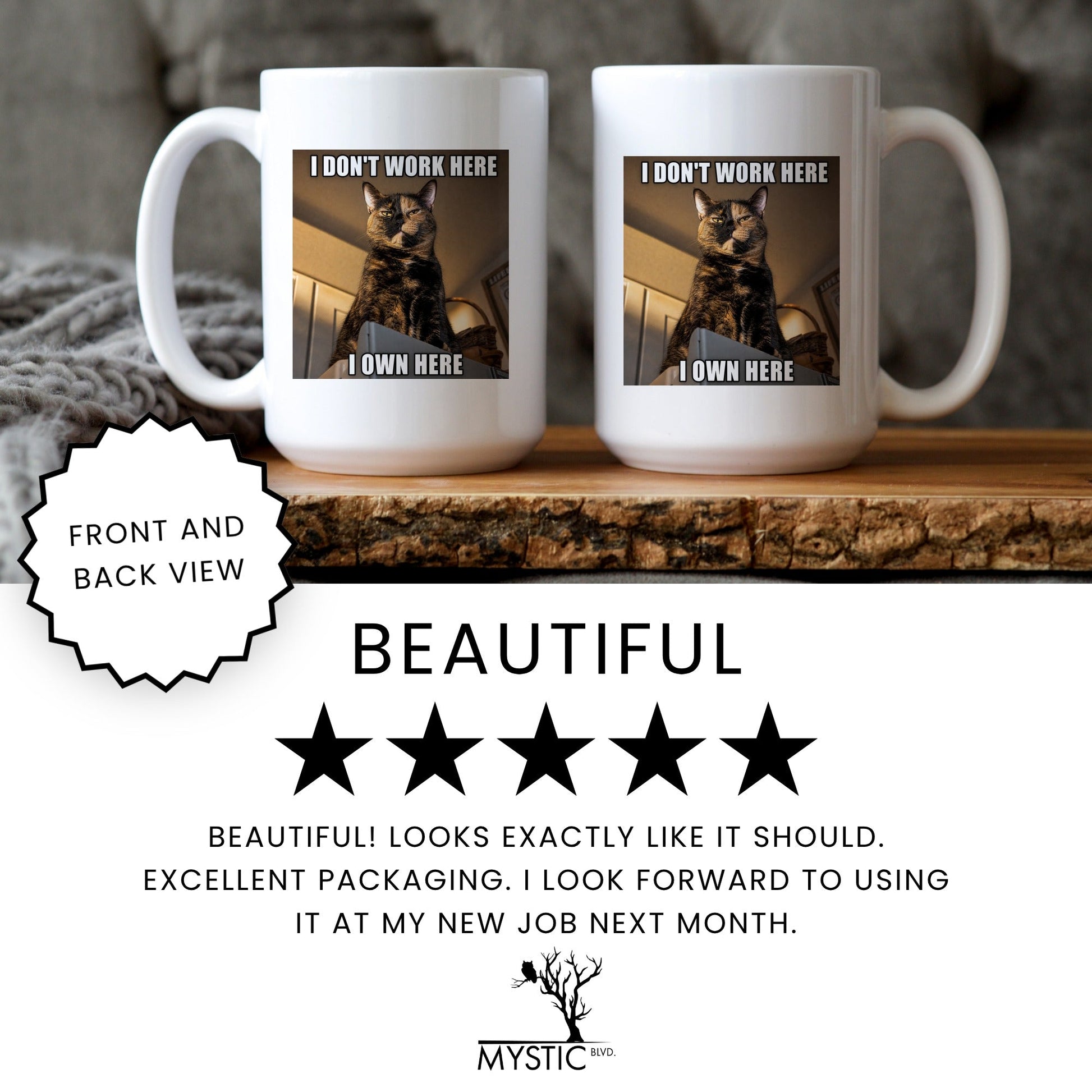 I dont work here I own here tortoiseshell cat coffee mug