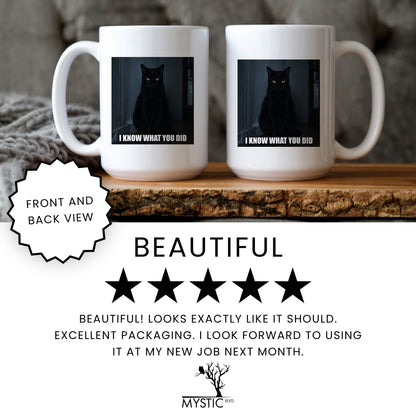 I know what you did black cat coffee mug