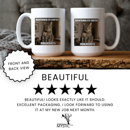 Maintained eye contact zero regrets orange cat coffee mug
