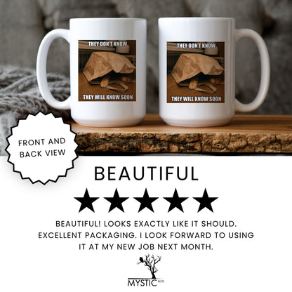 They will know soon orange cat coffee mug