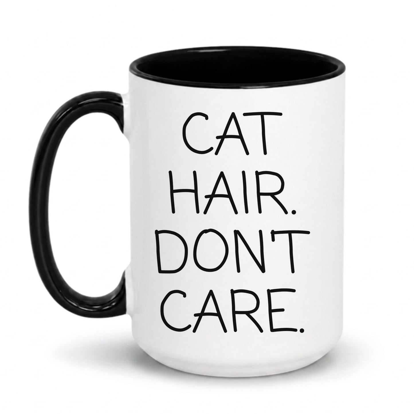 Cat Hair Don't Care Mug