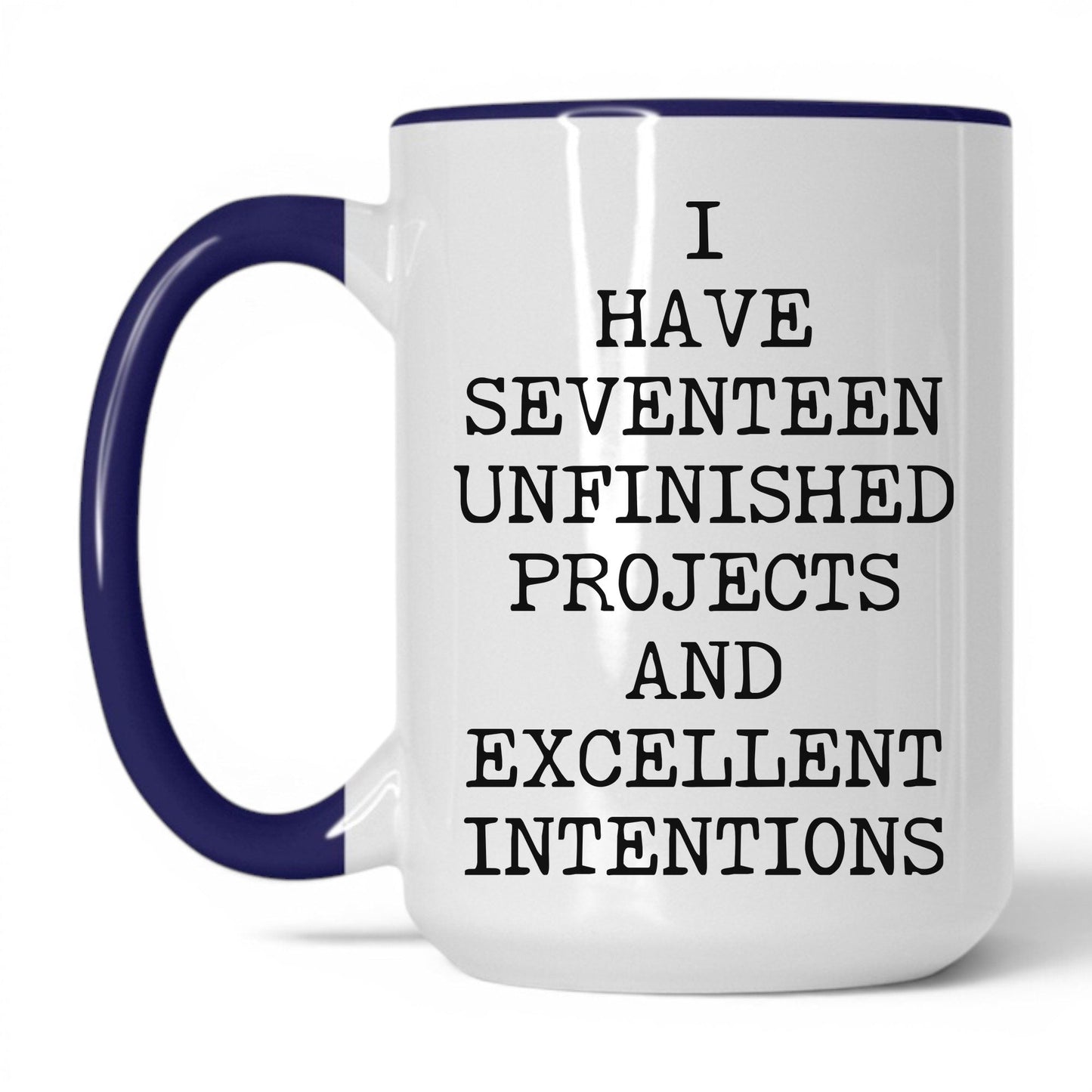 Seventeen Unfinished Projects Coffee Mug