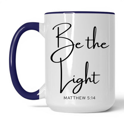 Be the Light Mug – 11oz White Mug