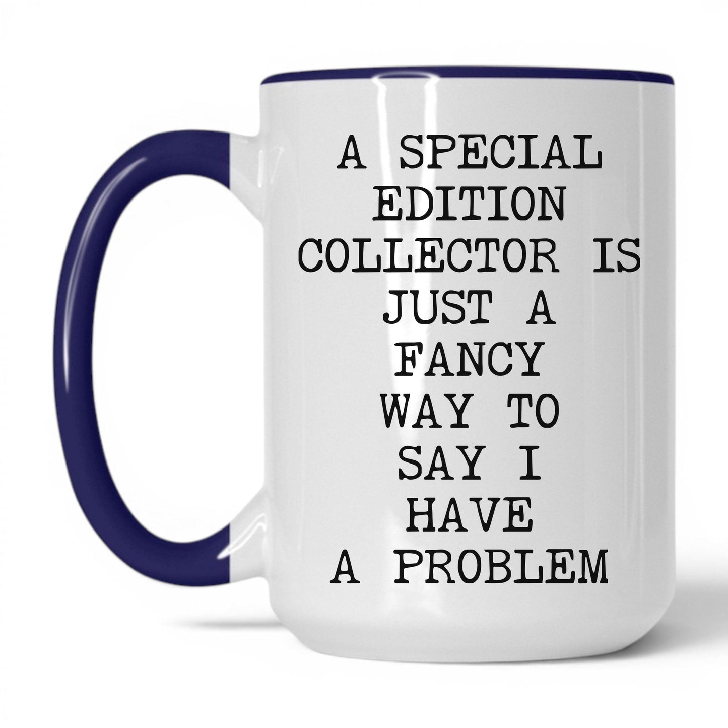 Special Edition Problem Coffee Mug