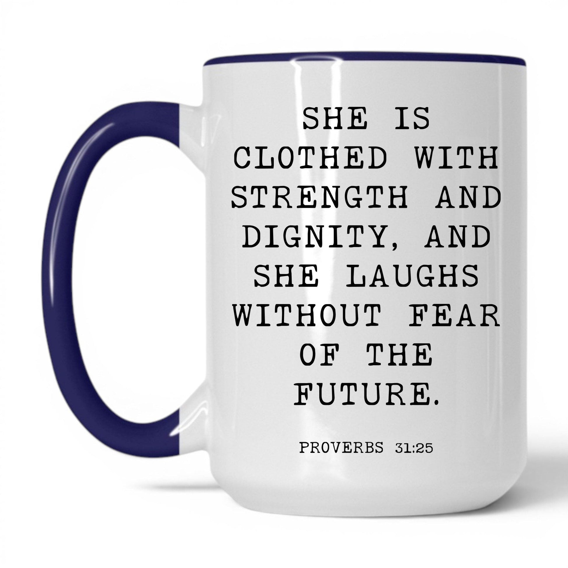 Strength and Dignity Mug – 11oz White Mug