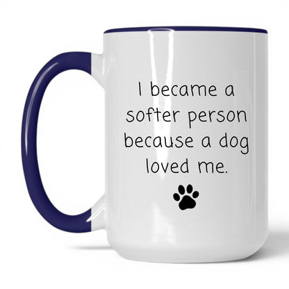A Dog Made Me Softer Mug – 15oz White/Midnight Blue Mug