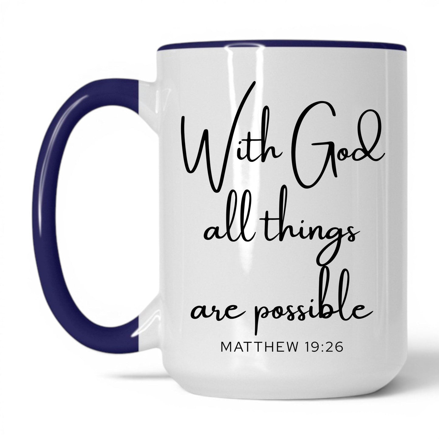 With God All Things Possible Mug – 11oz White Mug