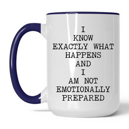 Not Emotionally Prepared Coffee Mug