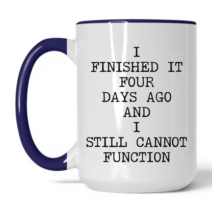 Still Cannot Function Coffee Mug