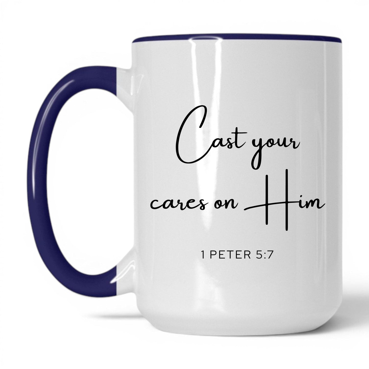 Cast Your Cares on Him Mug – 11oz White Mug