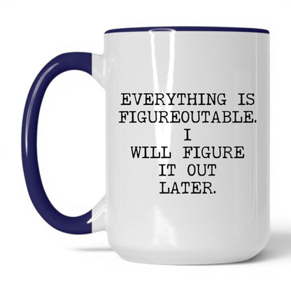 Figureoutable Later Coffee Mug