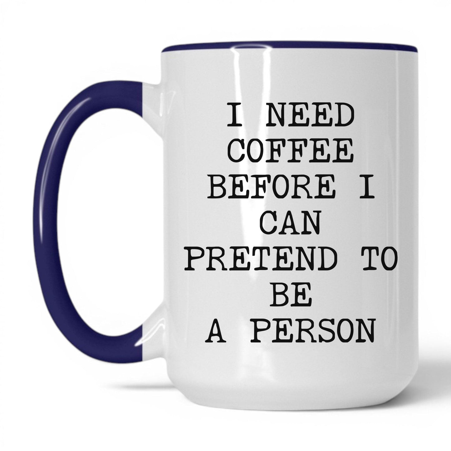 Coffee Before I Pretend Mug