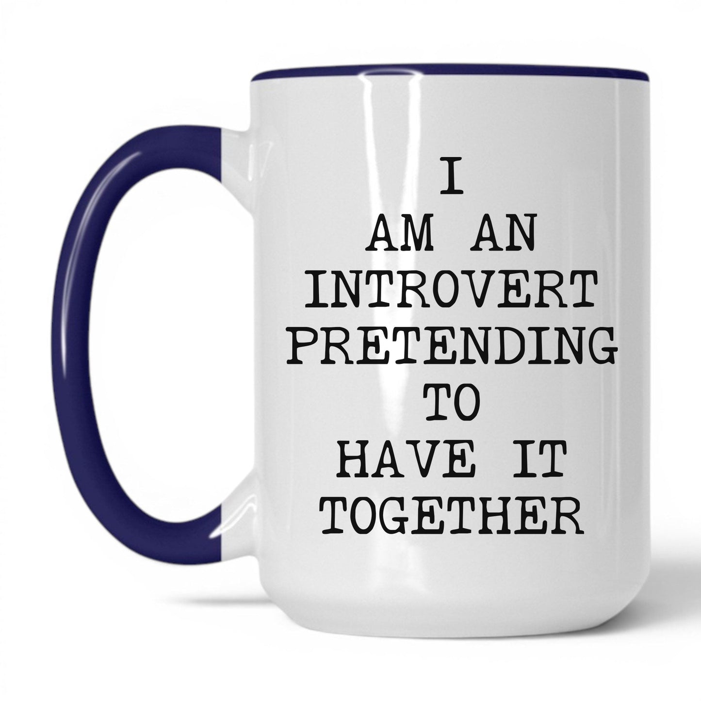 Pretending to Have It Together Mug