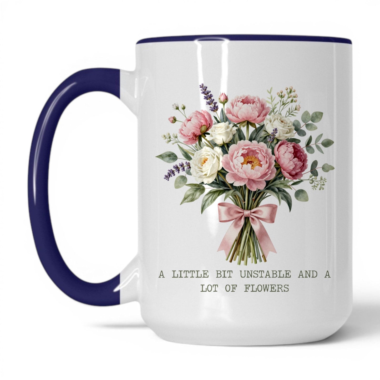Unstable and a Lot of Flowers Coffee Mug