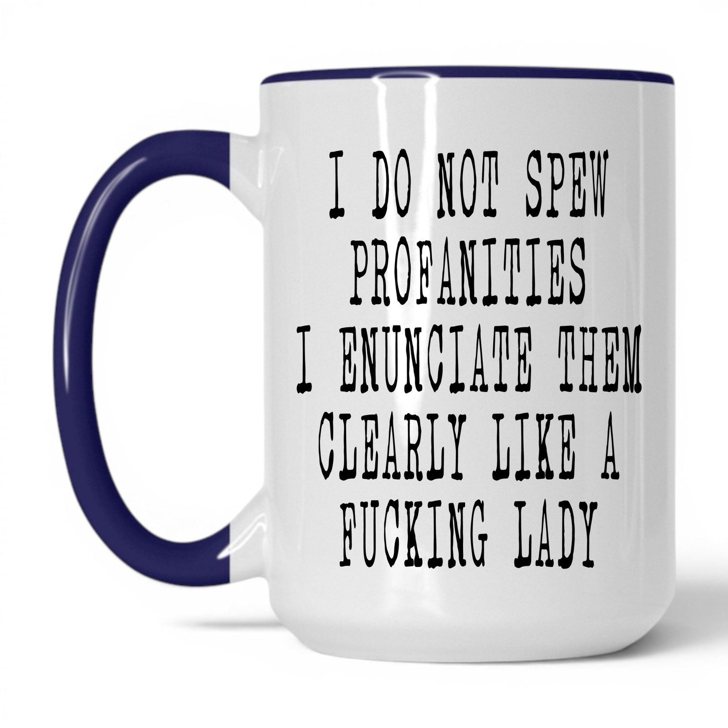 Spicy Profanities Like a Lady Mug – 15oz White/Midnight Blue Mug