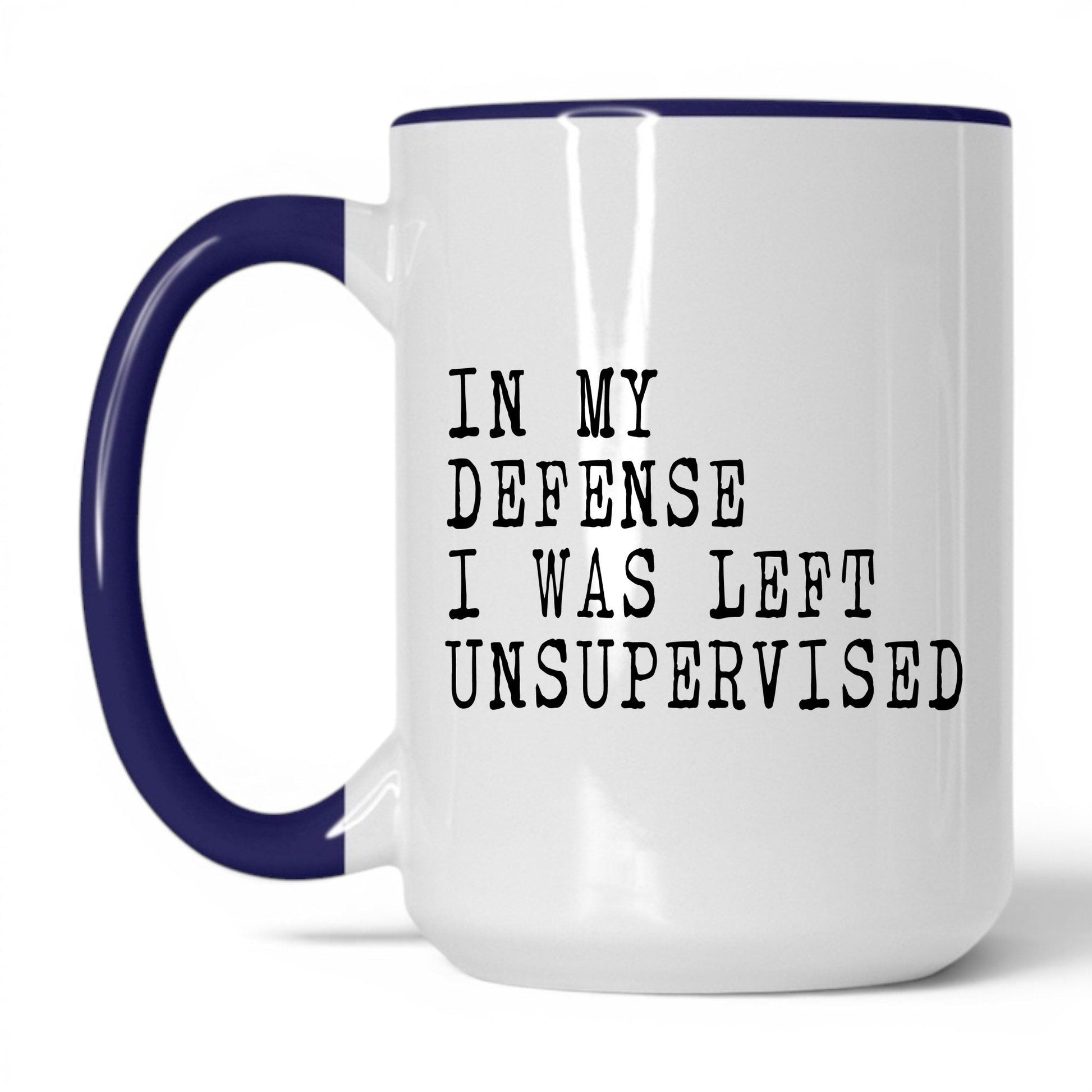 I Was Left Unsupervised Mug – 15oz White/Midnight Blue Mug