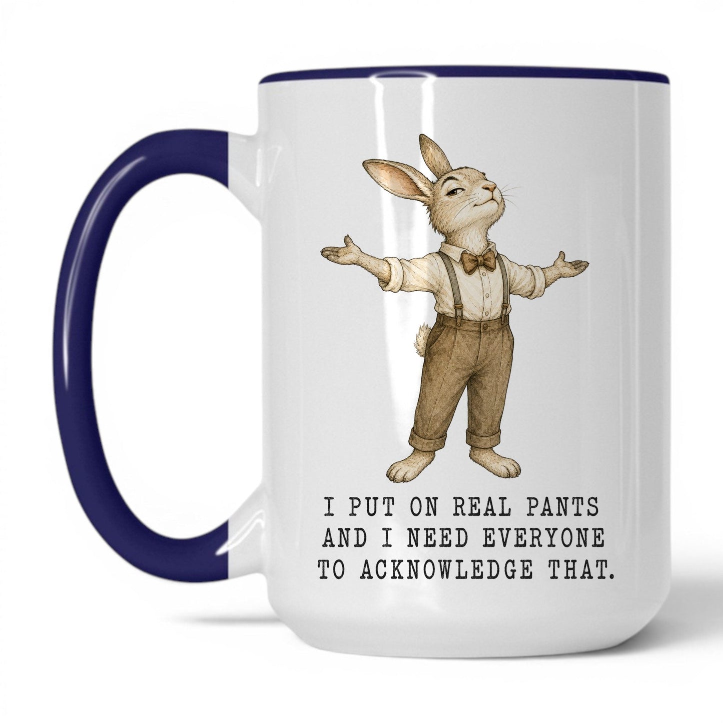I Put On Real Pants Rabbit Mug – 15oz Midnight Blue Mug