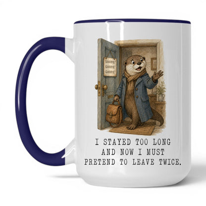 Pretend to Leave Twice Otter Mug – 15oz White Midnight Blue Mug