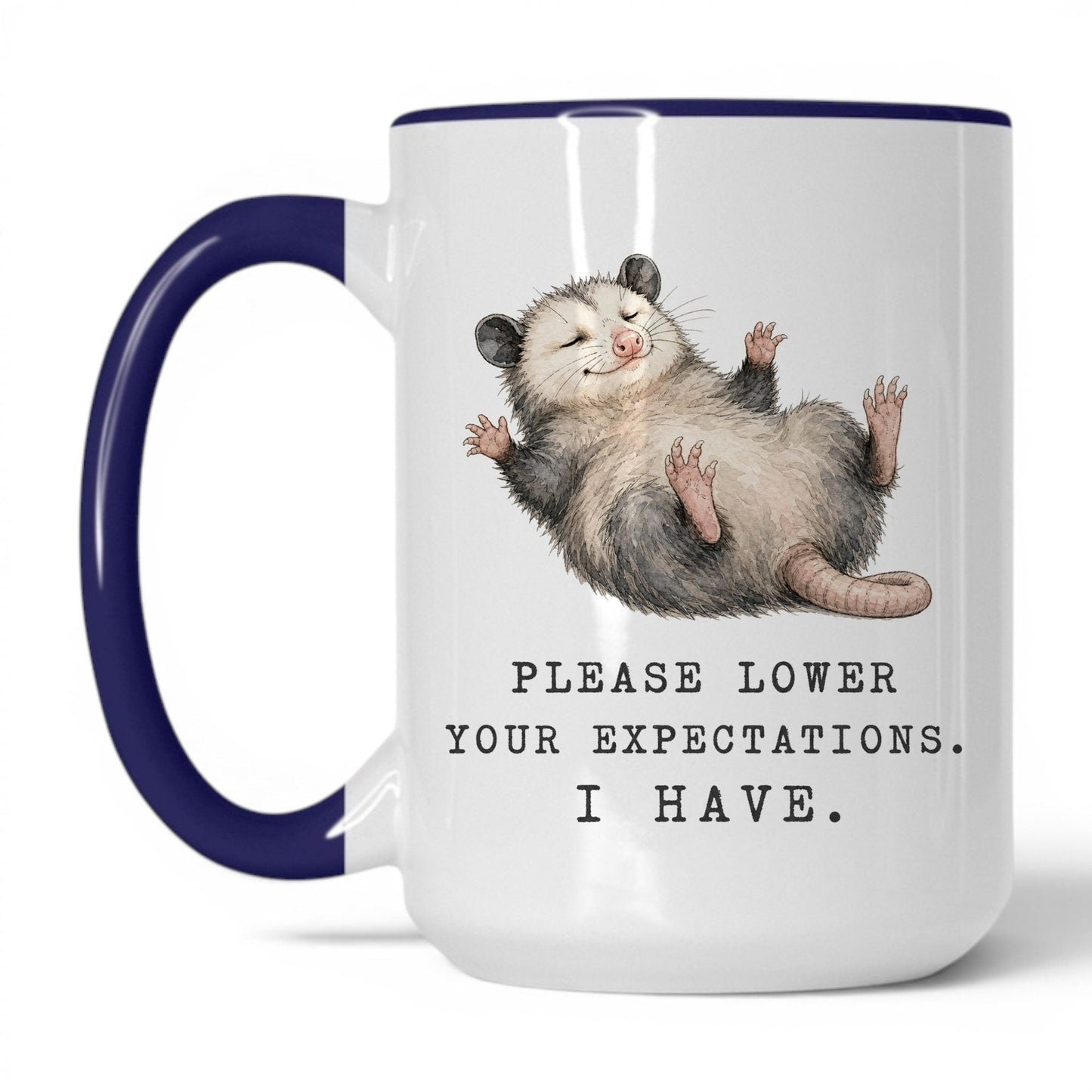 Lower Your Expectations Opossum Mug – 15oz White Midnight Blue Mug