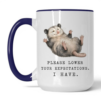 Lower Your Expectations Opossum Mug – 15oz White Midnight Blue Mug