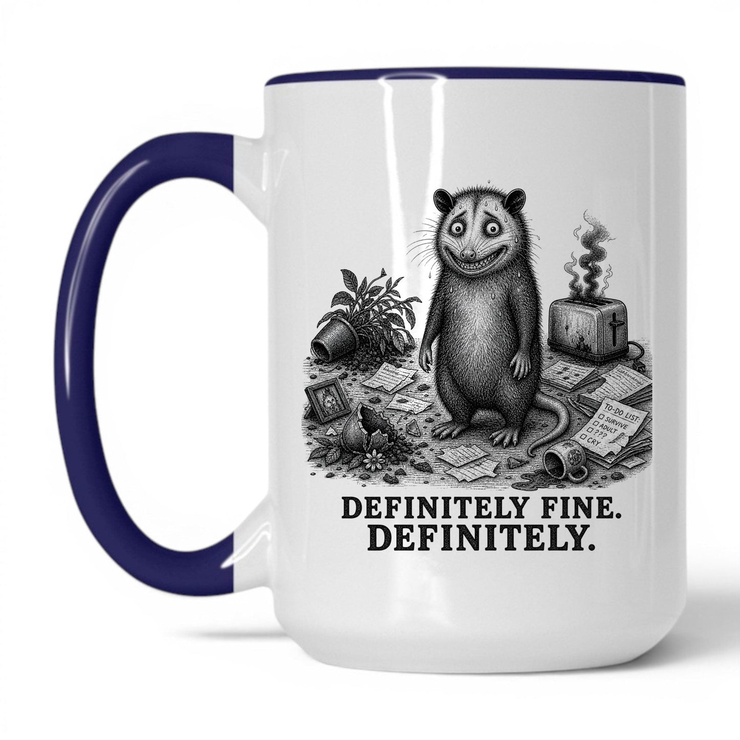 Definitely Fine Opossum Coffee Mug