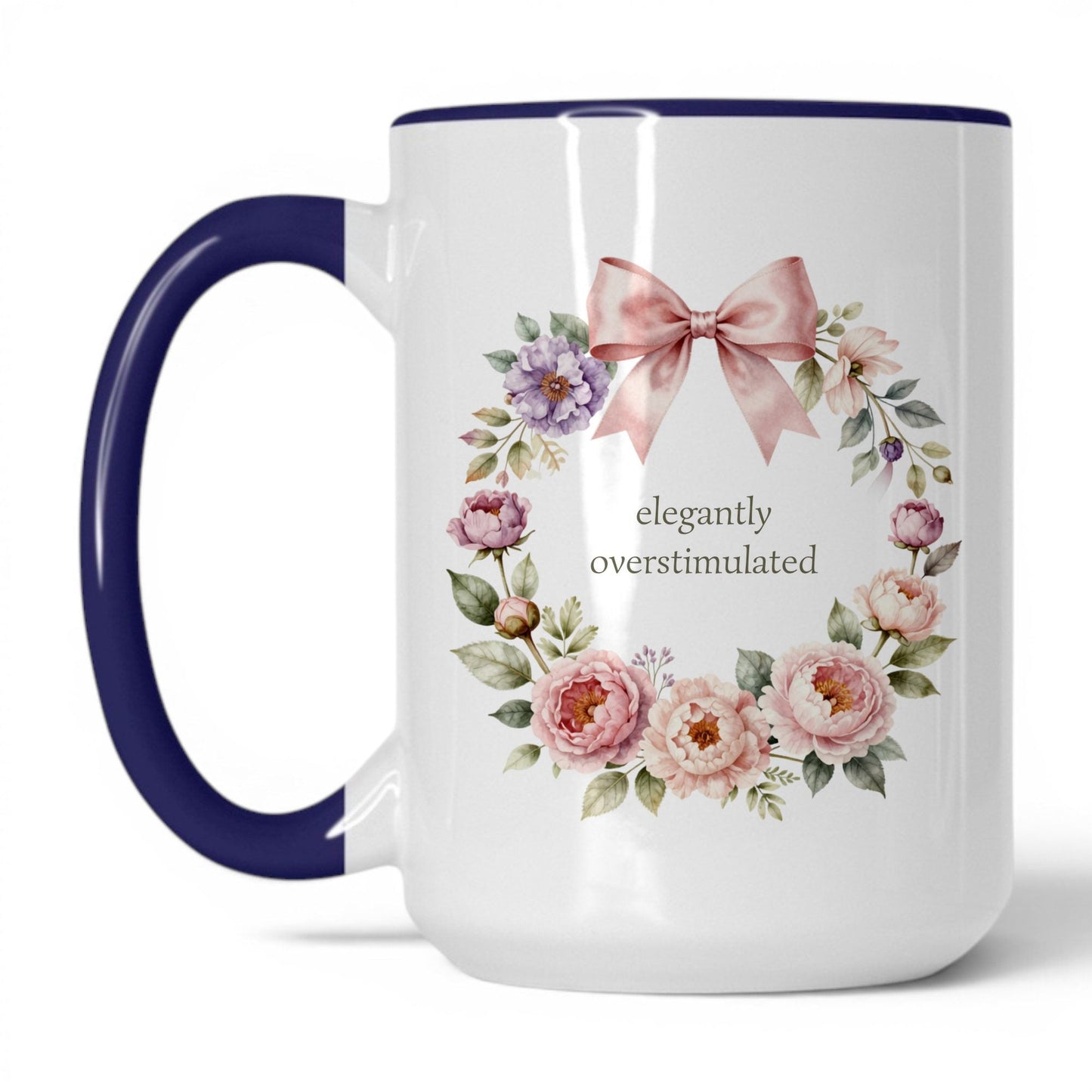 Elegantly Overstimulated Coffee Mug