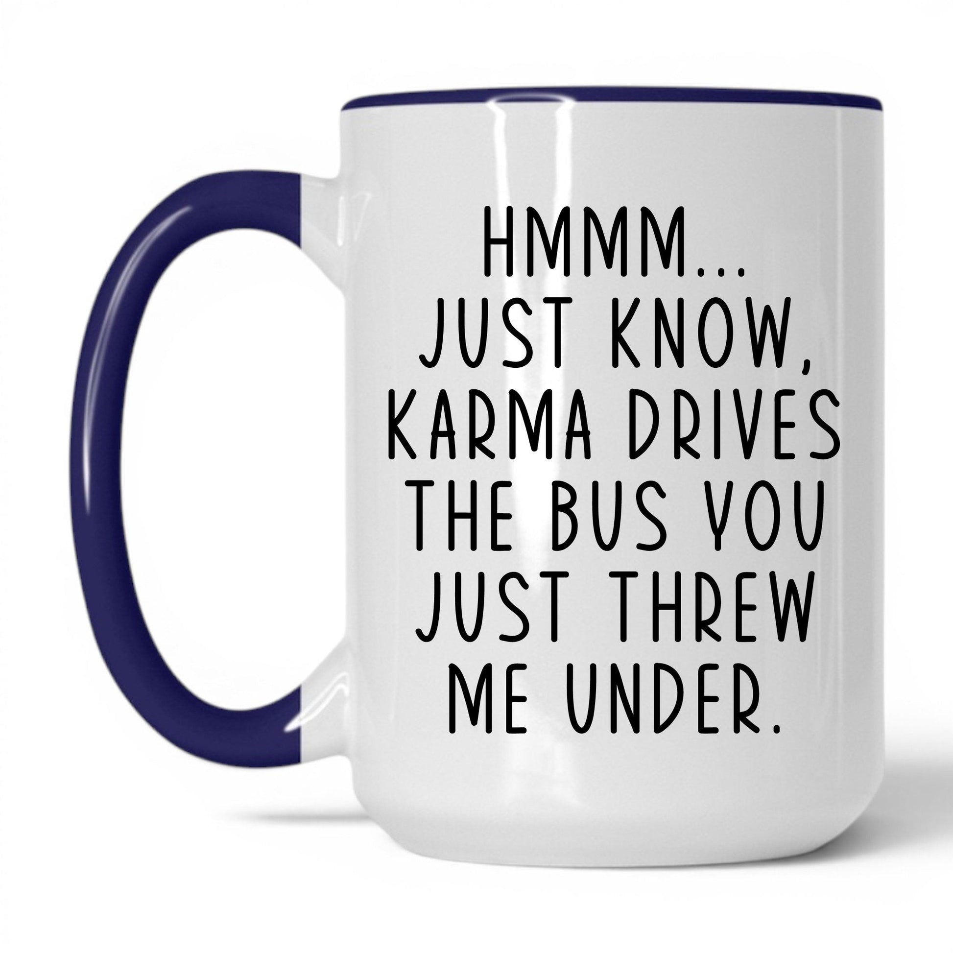 Karma Drives the Bus Mug – 15oz White/Midnight Blue Mug
