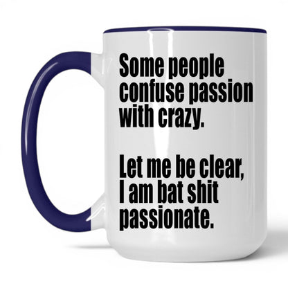Bat Sh*t Passionate Mug – 15oz White/Midnight Blue Mug