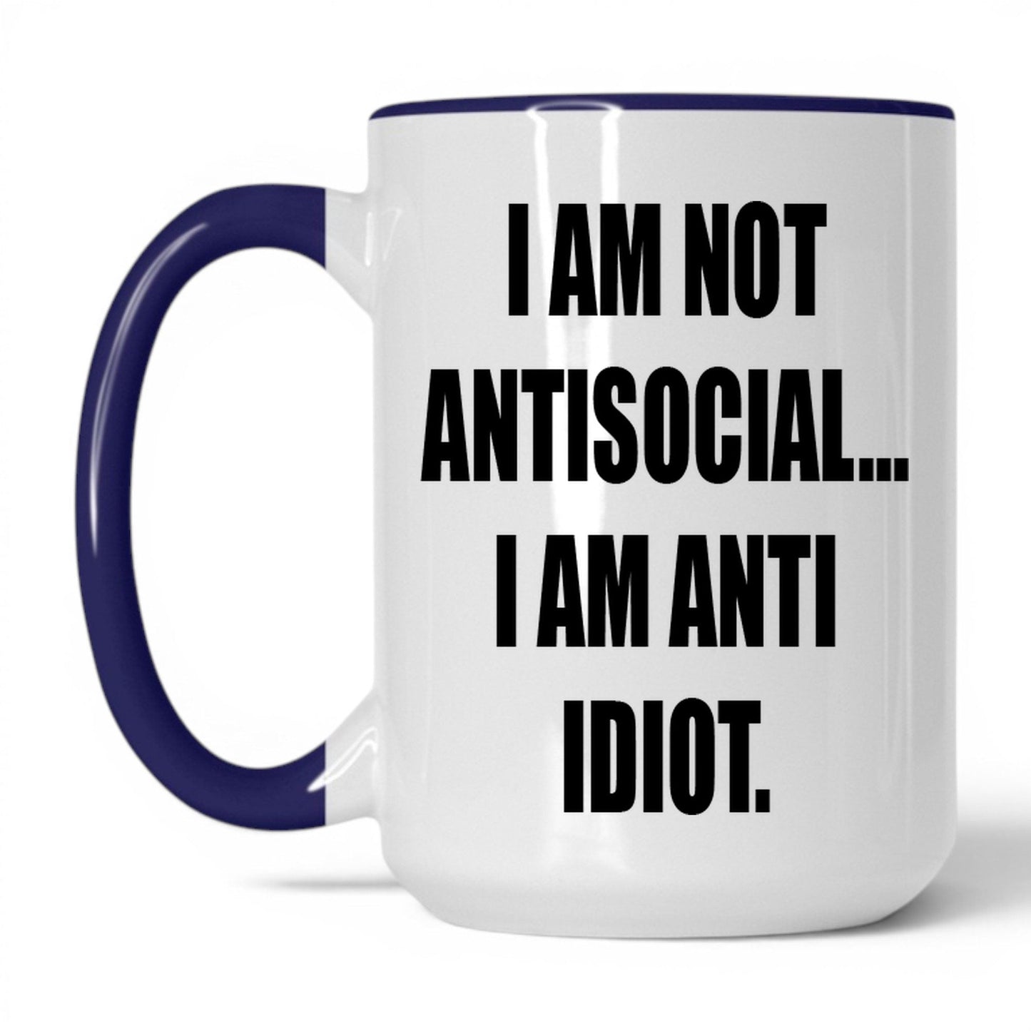 Anti-Idiot Not Antisocial Mug – 15oz White/Midnight Blue Mug
