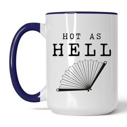Hot As Hell Coffee Mug