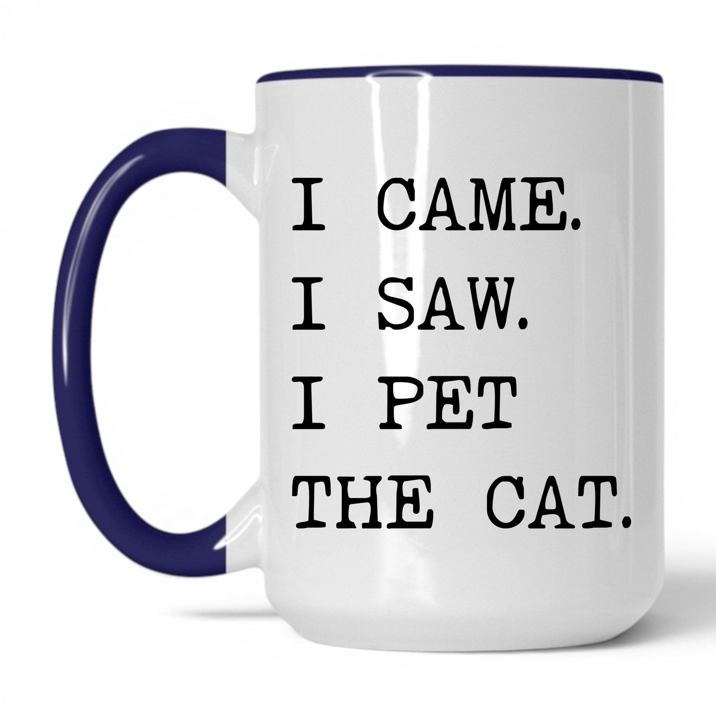 I Came I Saw I Pet the Cat 15oz white and midnight blue coffee mug