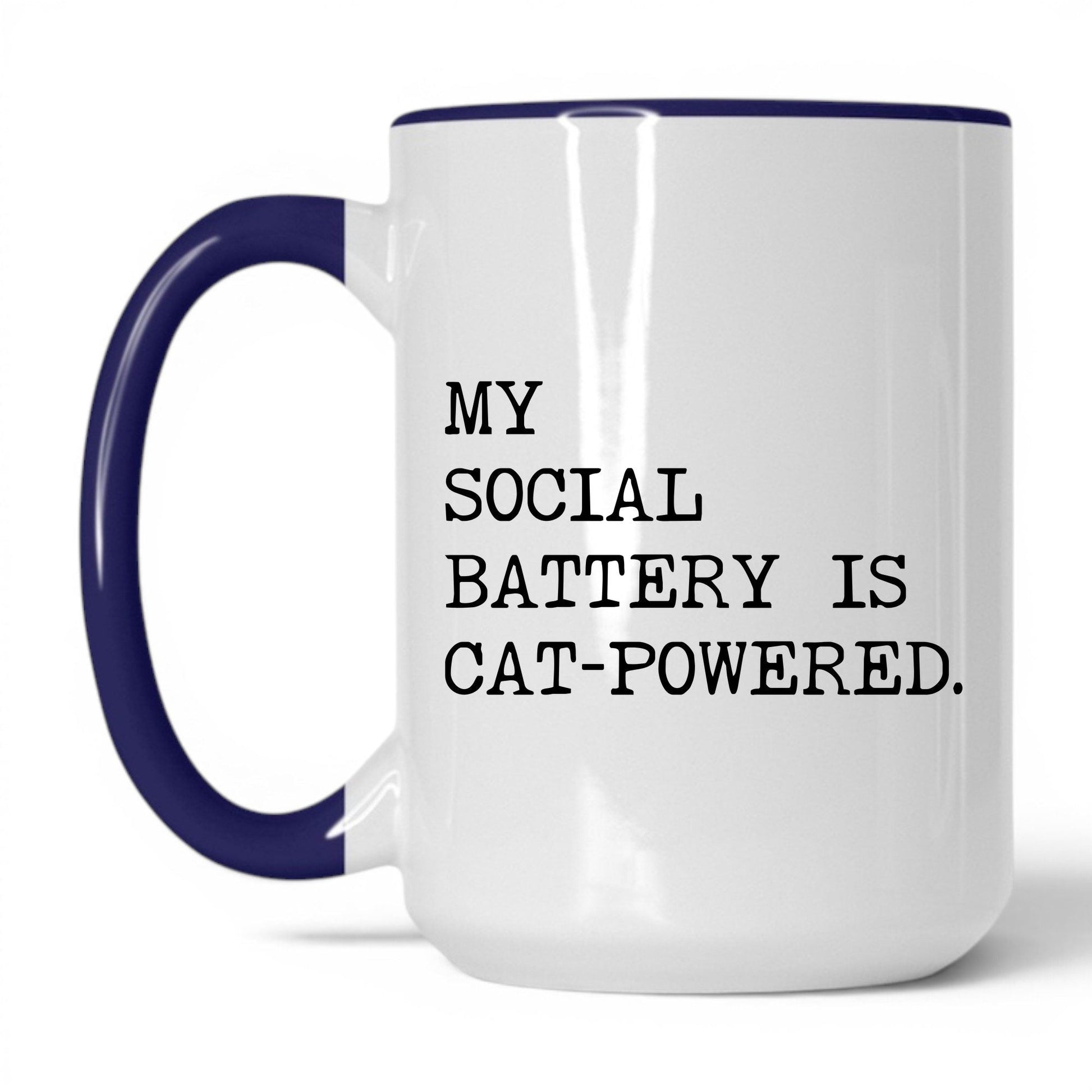 My Social Battery Is Cat-Powered 15oz white and midnight blue coffee mug
