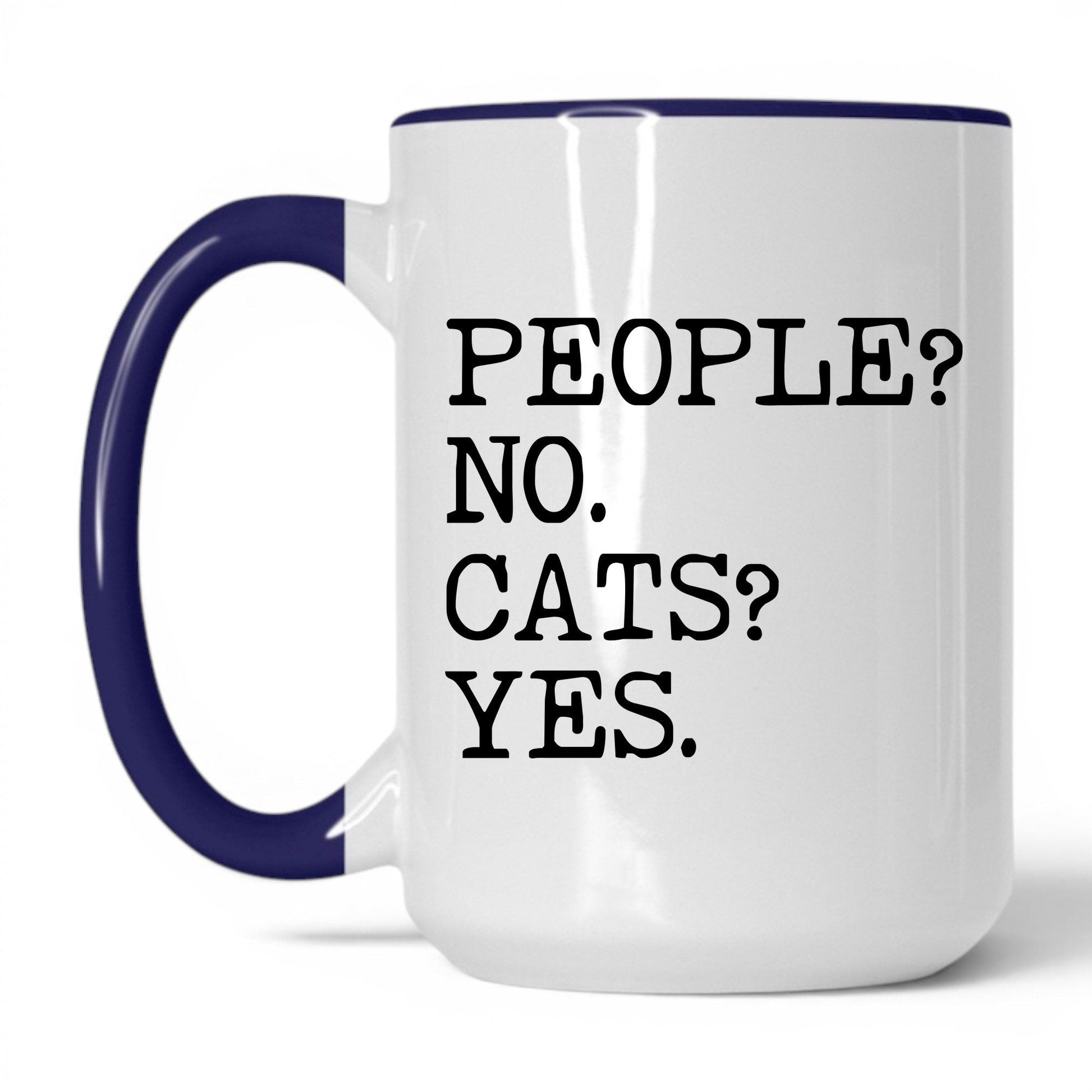 People No Cats Yes 15oz white and midnight blue coffee mug