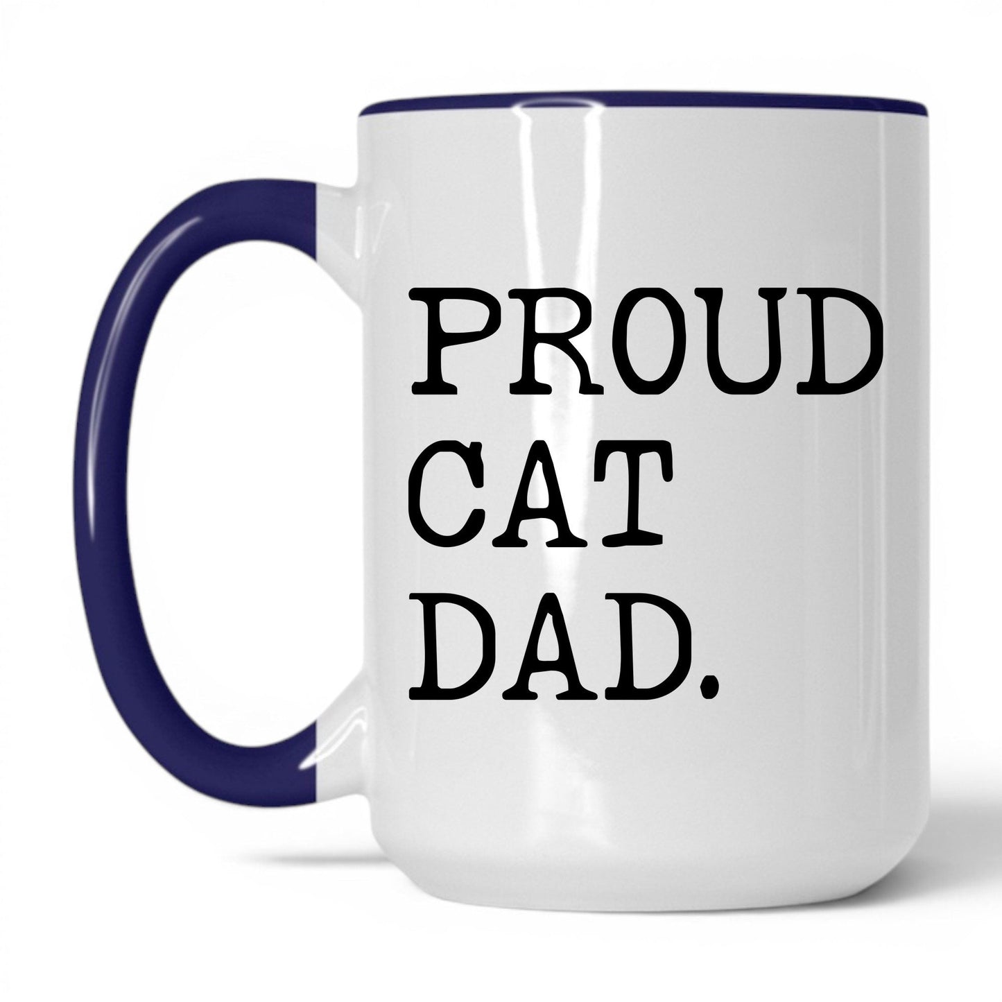Proud Cat Dad 15oz white and midnight blue coffee mug