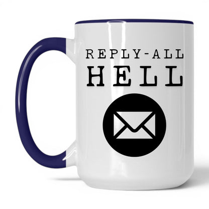 Reply-All Hell Coffee Mug