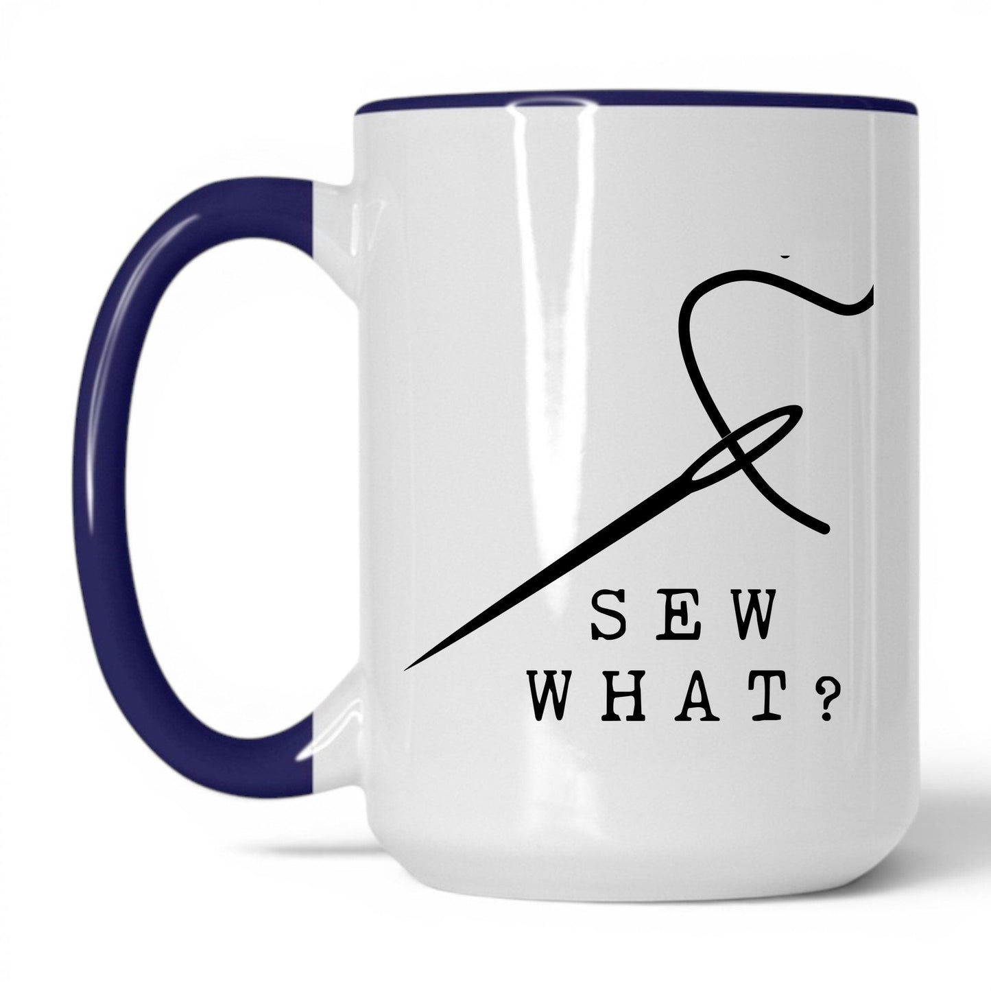 Sew What Coffee Mug