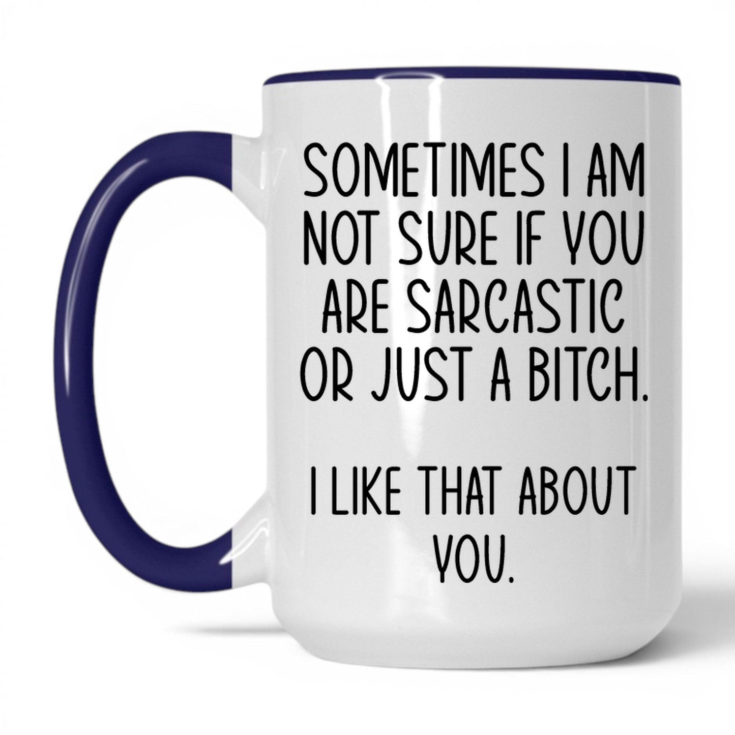 Sarcastic or Just a B*tch Mug – 15oz White/Midnight Blue Mug