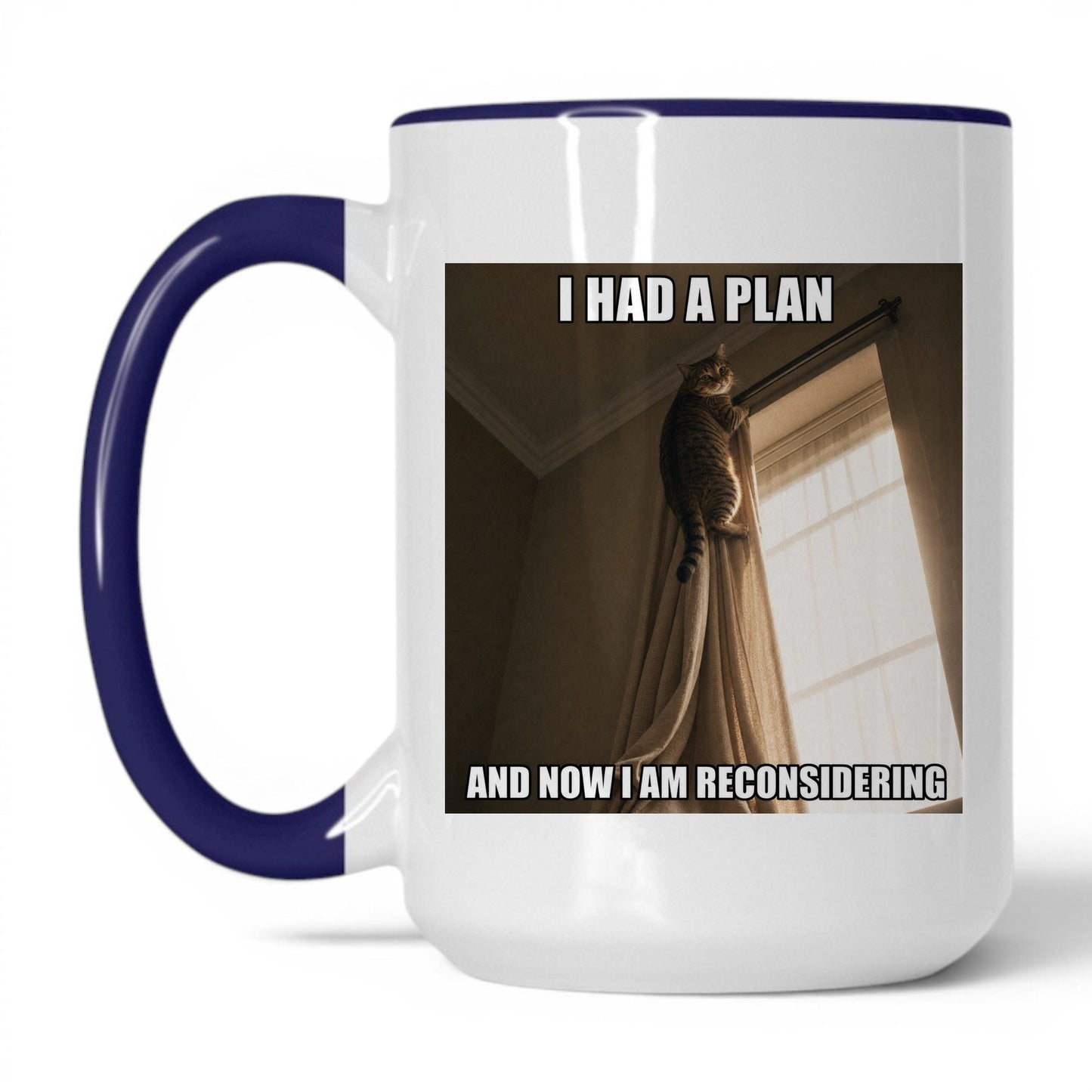 Had a Plan Reconsidering Cat Coffee Mug