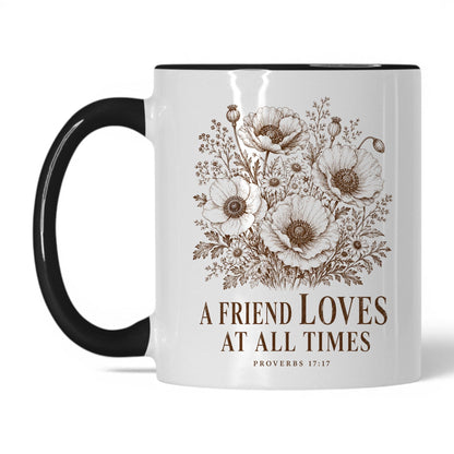 A Friend Loves at All Times 11oz White Black coffee mug