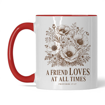 A Friend Loves at All Times 11oz White Red coffee mug