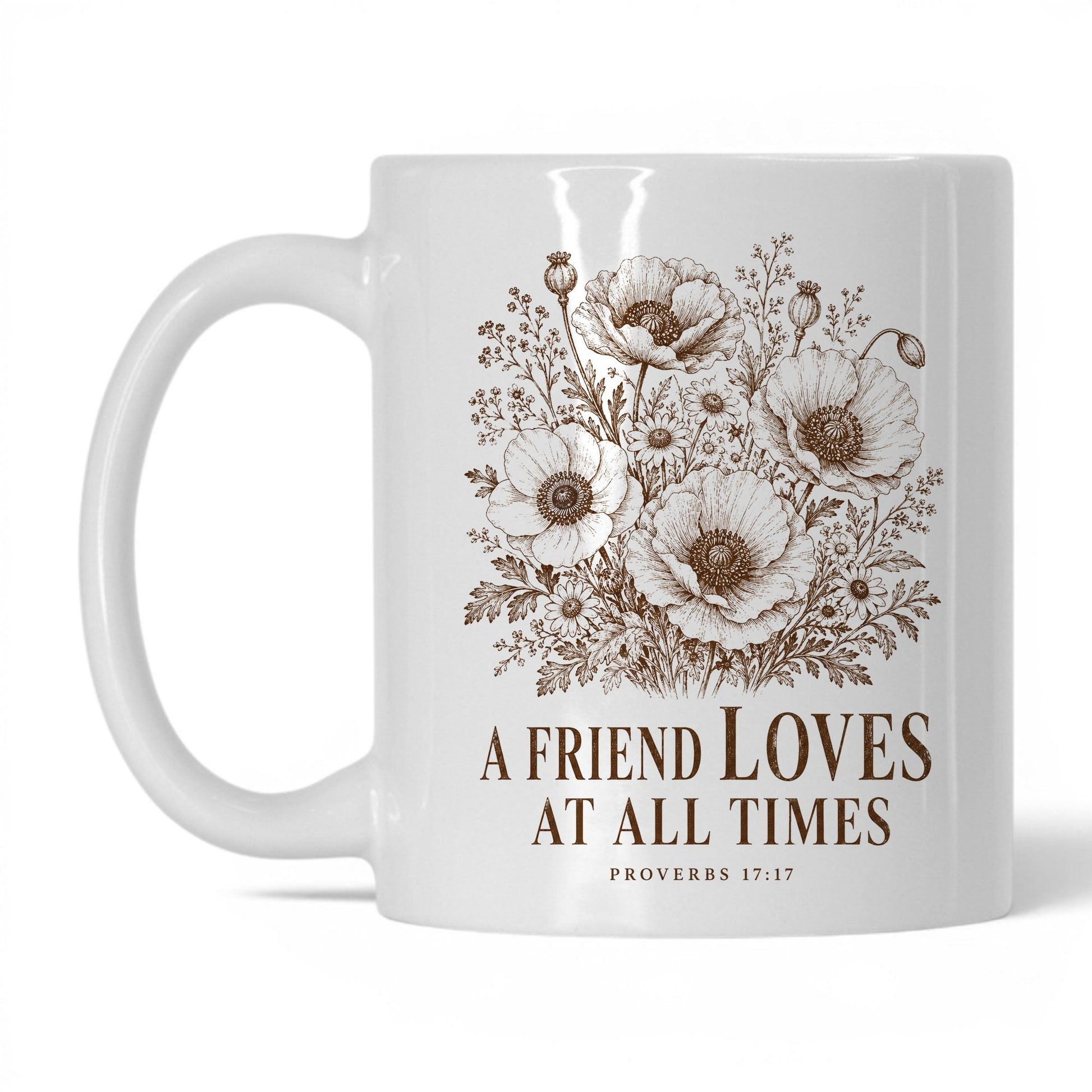 A Friend Loves at All Times 11oz White coffee mug