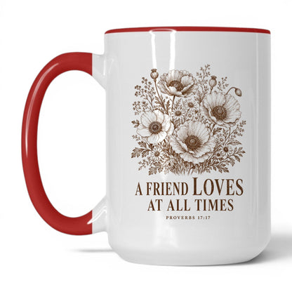 A Friend Loves at All Times 15oz White/Red coffee mug