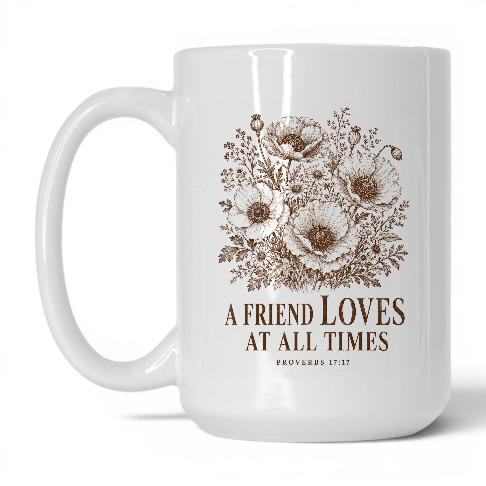 A Friend Loves at All Times 15oz White coffee mug