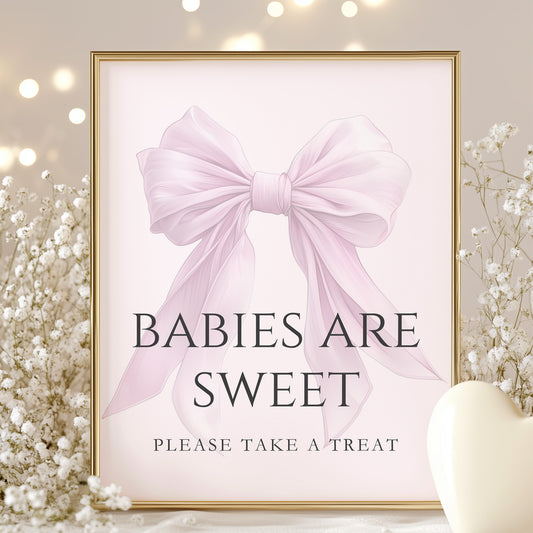 Printable Elegant Pink Bow Baby Shower Babies are Sweet Sign