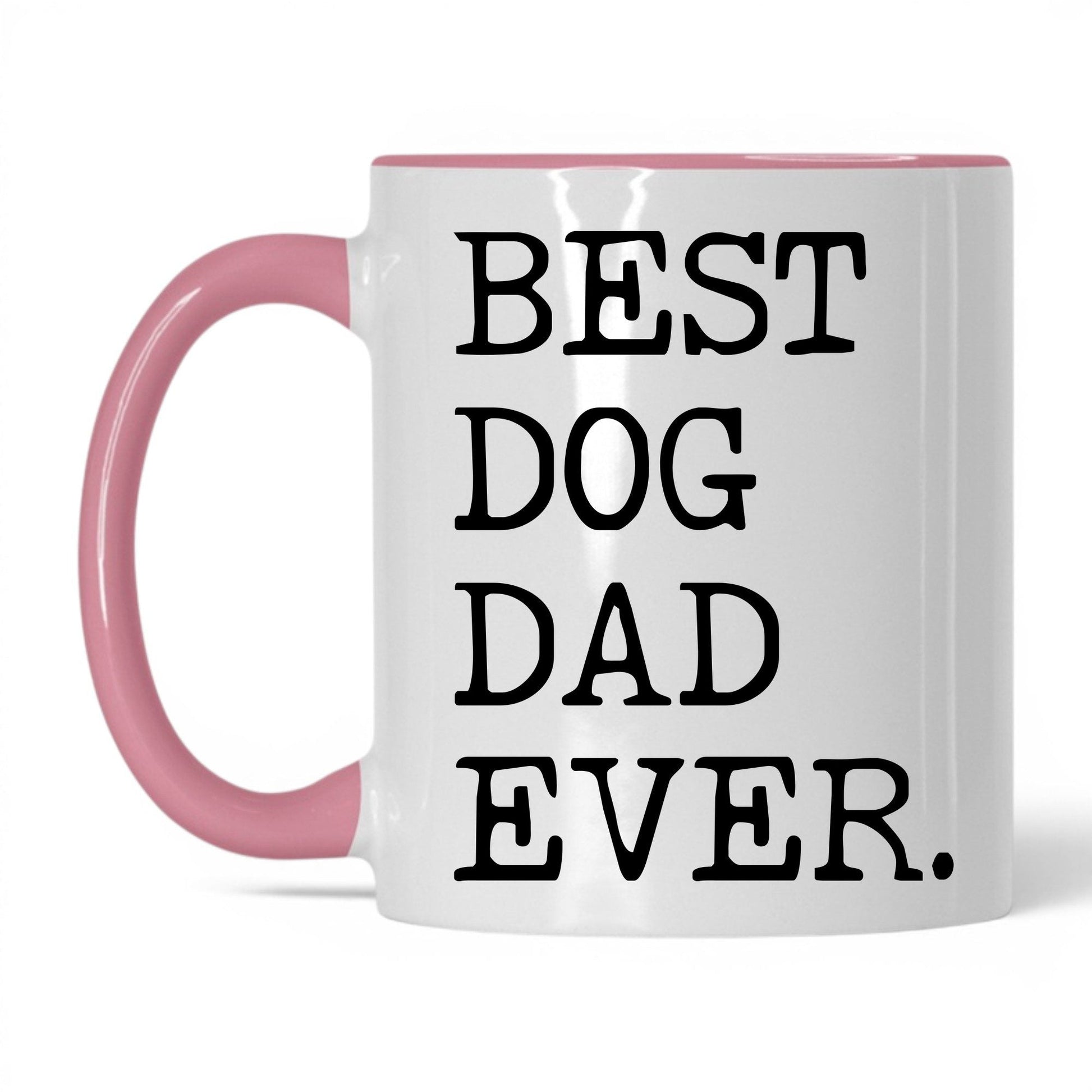 Best Dog Dad Ever 11oz white and pink coffee mug