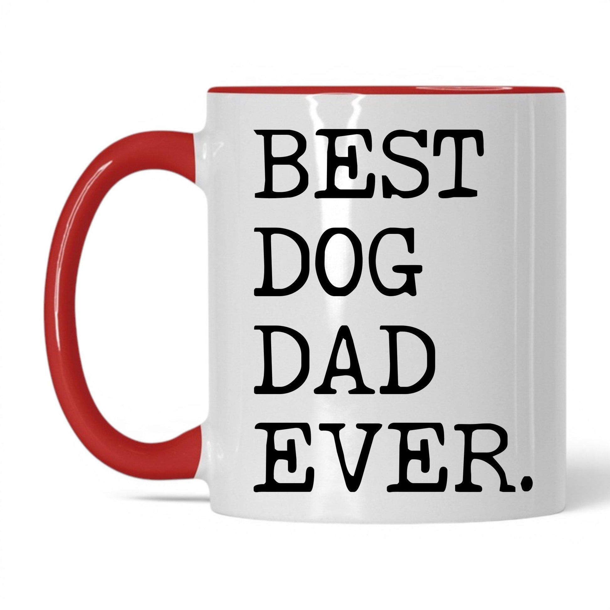 Best Dog Dad Ever 11oz white and red coffee mug